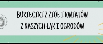 Bukieciki z ziół i kwiatów dla naszych mam